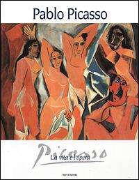 Pablo Picasso. La vita e l'opera. Ediz. illustrata - Giorgio Cortenova - Libro Mondadori Electa 2001, Illustrati. Arte | Libraccio.it