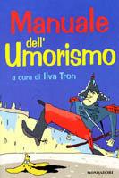 Manuale dell'umorismo  - Libro Mondadori 2001, Manuali Mondadori | Libraccio.it