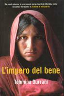 L' impero del bene - Tehmina Durrani - Libro Mondadori 2001, Uomini e religioni. Cartonati | Libraccio.it