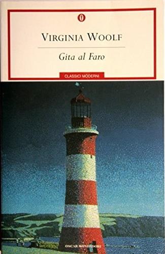 Gita al faro - Virginia Woolf - Libro Mondadori 2001, Oscar classici moderni | Libraccio.it