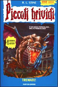 Tremate! - Robert L. Stine - Libro Mondadori 2001, Piccoli brividi | Libraccio.it