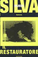 Il restauratore - Daniel Silva - Libro Mondadori 2001, Omnibus | Libraccio.it