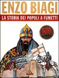 La storia dei popoli a fumetti - Enzo Biagi - Libro Mondadori 2001, I supermiti | Libraccio.it