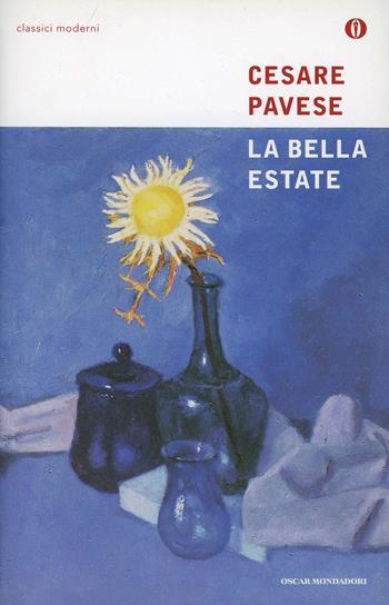 La bella estate - Cesare Pavese - Libro Mondadori 2001, Oscar classici moderni | Libraccio.it