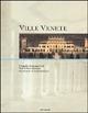 Ville venete - Peter Lauritzen, Reinhart Wolf - Libro Mondadori Electa 2001, Illustrati. I luoghi e la storia | Libraccio.it