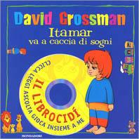 Itamar va a caccia di sogni. Con CD-ROM - David Grossman - Libro Mondadori 2001, I libri attivi | Libraccio.it