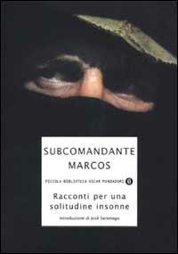 Racconti per una solitudine insonne - Marcos - Libro Mondadori 2001, Piccola biblioteca oscar | Libraccio.it