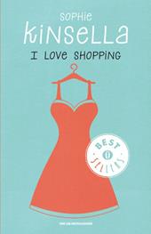 I love shopping - Sophie Kinsella - Libro Mondadori 2001, Oscar bestsellers | Libraccio.it