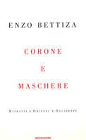 Corone e maschere. Ritratti d'Oriente e Occidente