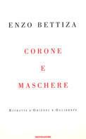 Corone e maschere. Ritratti d'Oriente e Occidente