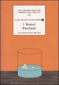 I nuovi puritani  - Libro Mondadori 2002, Piccola biblioteca oscar | Libraccio.it