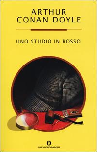 Uno studio in rosso - Arthur Conan Doyle - Libro Mondadori 2001, Oscar varia | Libraccio.it