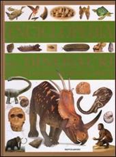 Enciclopedia dei dinosauri e altri animali preistorici