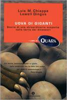 Uova di giganti. Storia di una straordinaria scoperta nella terra dei dinosauri