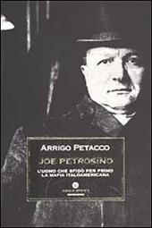 Joe Petrosino. L'uomo che sfidò per primo la mafia italoamericana