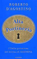 Alta portineria. L'Italia potentona nel mirino di Dagospia - Roberto D'Agostino - Libro Mondadori 2002, Biblioteca umoristica Mondadori | Libraccio.it