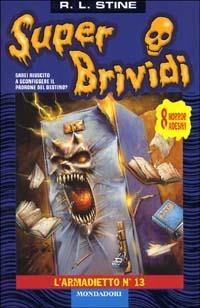 L' armadietto n. 13 - Robert L. Stine - Libro Mondadori 2002, Super brividi | Libraccio.it