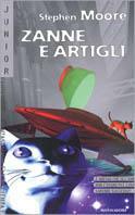 Zanne e artigli - Stephen Moore - Libro Mondadori 2002, Junior fantascienza | Libraccio.it