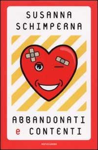 Abbandonati e contenti - Susanna Schimperna - Libro Mondadori 2002, Ingrandimenti | Libraccio.it