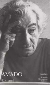 Romanzi. Vol. 2 - Jorge Amado - Libro Mondadori 2002, I Meridiani | Libraccio.it