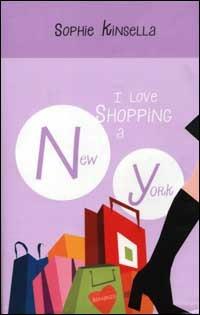I love shopping a New York - Sophie Kinsella - Libro Mondadori 2002, Omnibus | Libraccio.it