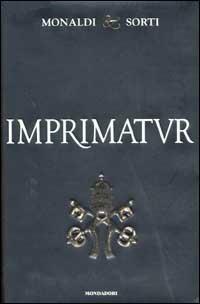 Imprimatur - Rita Monaldi, Francesco Sorti - Libro Mondadori 2002, Omnibus italiani | Libraccio.it