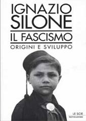 Il fascismo. Origini e sviluppo