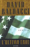 L' ultimo eroe - David Baldacci - Libro Mondadori 2002, Omnibus | Libraccio.it