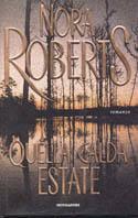 Quella calda estate - Nora Roberts - Libro Mondadori 2002, Omnibus | Libraccio.it