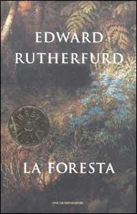 La foresta - Edward Rutherfurd - Libro Mondadori 2002, Oscar bestsellers | Libraccio.it