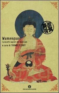 Wumenguan. I precetti segreti dei koan zen  - Libro Mondadori 2002, Oscar varia | Libraccio.it