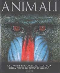 Animali  - Libro Mondadori 2002, Illustrati. Discovery | Libraccio.it