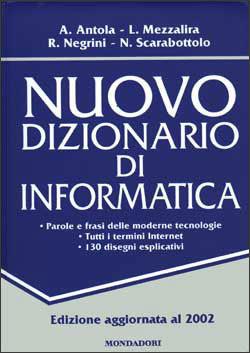 Dizionario di informatica  - Libro Mondadori 2002, Dizionari Collins-Mondadori | Libraccio.it