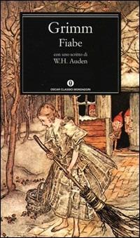 Fiabe - Jacob Grimm, Wilhelm Grimm - Libro Mondadori 2002, Oscar classici | Libraccio.it