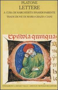 Lettere. Testo greco a fronte - Platone - Libro Mondadori 2002, Scrittori greci e latini | Libraccio.it