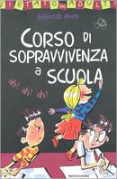 Corso di sopravvivenza a scuola - Béatrice Rouer - Libro Mondadori 2002, Manuali Mondadori | Libraccio.it