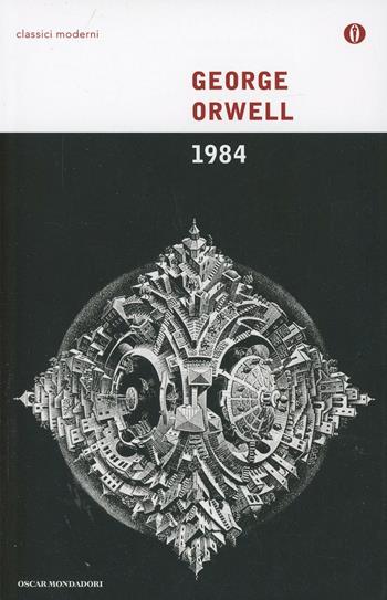 1984 - George Orwell - Libro Mondadori 2002, Oscar classici moderni | Libraccio.it