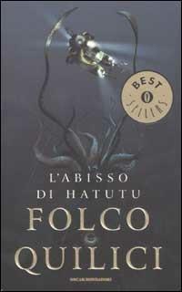 L' abisso di Hatutu - Folco Quilici - Libro Mondadori 2002, Oscar bestsellers | Libraccio.it