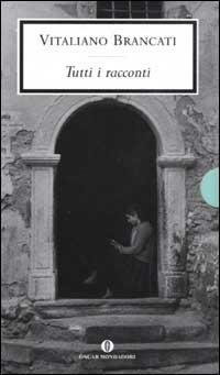 Tutti i racconti - Vitaliano Brancati - Libro Mondadori 2002, Oscar scrittori moderni | Libraccio.it