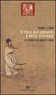 Il libro del comando e della strategia - Thomas Cleary - Libro Mondadori 2002, Oscar varia | Libraccio.it