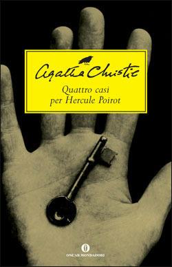 Quattro casi per Hercule Poirot - Agatha Christie - Libro Mondadori 2002, Oscar scrittori moderni | Libraccio.it
