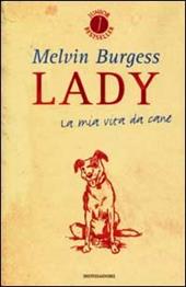 Lady. La mia vita da cane