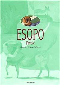 Favole - Esopo - Libro Mondadori 2002, Fiabe classiche | Libraccio.it