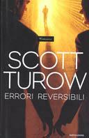 Errori reversibili - Scott Turow - Libro Mondadori 2002, Omnibus | Libraccio.it