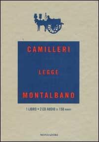 Camilleri legge Montalbano. Con 2 CD Audio - Andrea Camilleri - Libro Mondadori 2002, Varia di letteratura | Libraccio.it