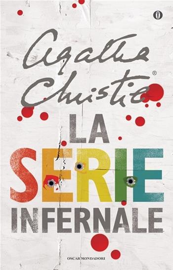 La serie infernale - Agatha Christie - Libro Mondadori 2002, Oscar scrittori moderni | Libraccio.it
