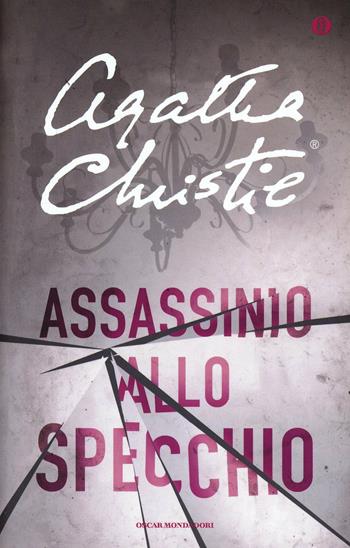 Assassinio allo specchio - Agatha Christie - Libro Mondadori 2002, Oscar scrittori moderni | Libraccio.it