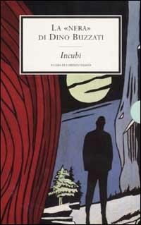 La «nera» - Dino Buzzati - Libro Mondadori 2002, Oscar scrittori moderni | Libraccio.it