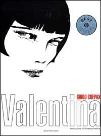 Valentina - Guido Crepax - Libro Mondadori 2002, Oscar bestsellers | Libraccio.it