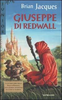 Giuseppe di Redwall - Brian Jacques - Libro Mondadori 2002, Junior Fantasy | Libraccio.it